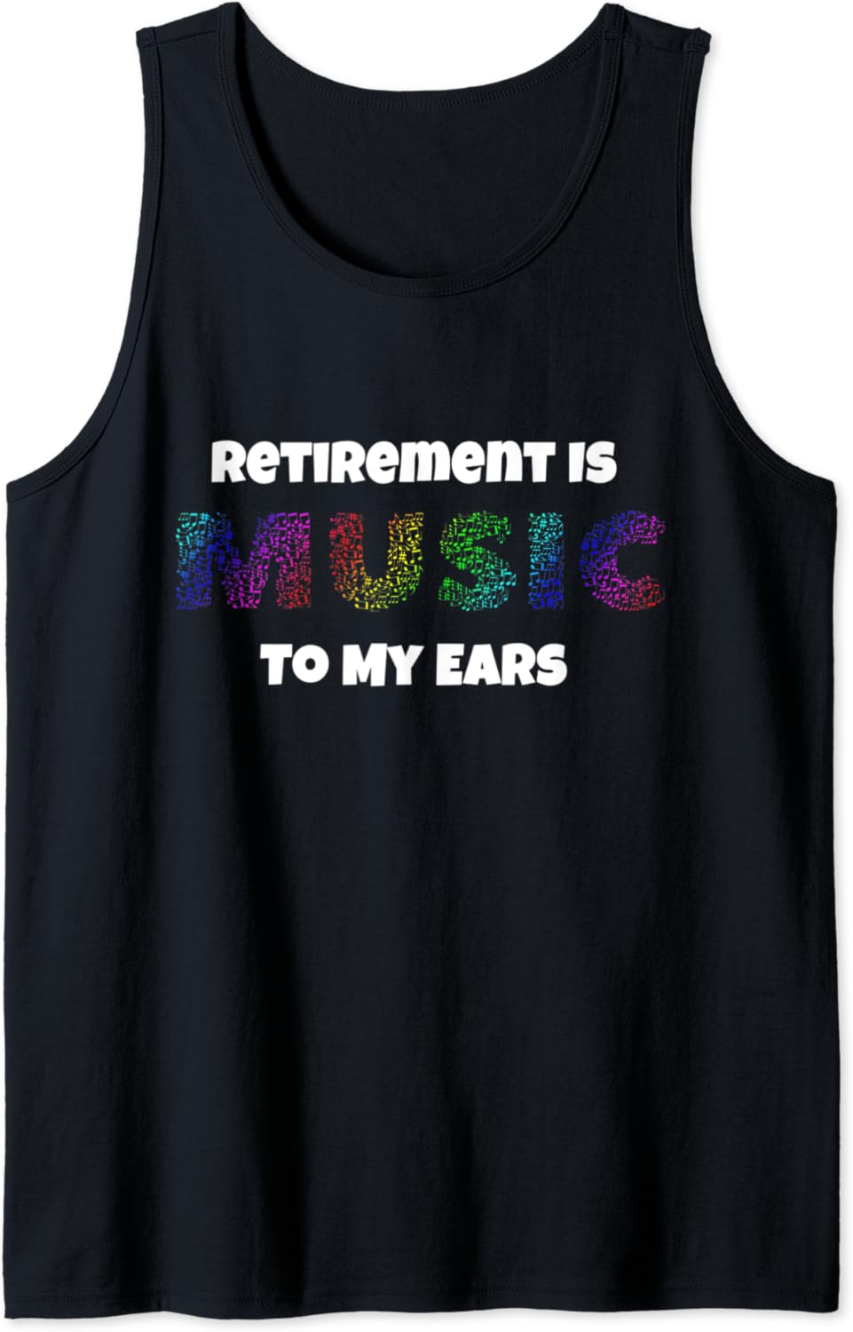 Retirement Is Music To My Ears Retiring Souvenir Tank Top